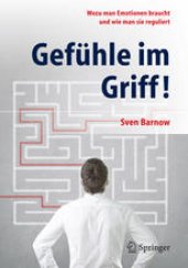 book Gefühle im Griff!: Wozu man Emotionen braucht und wie man sie reguliert