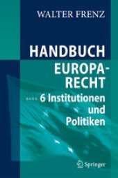 book Handbuch Europarecht: Band 6: Institutionen und Politiken