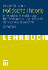 book Politische Theorie: Eine kritische Einführung für Studierende und Lehrende der Politikwissenschaft