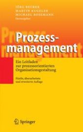 book Prozessmanagement: Ein Leitfaden zur prozessorientierten Organisationsgestaltung