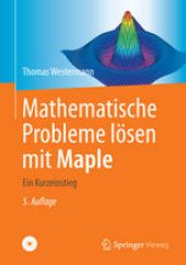 book Mathematische Probleme lösen mit Maple: Ein Kurzeinstieg