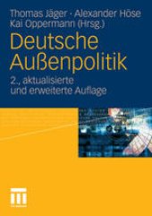 book Deutsche Außenpolitik: Sicherheit, Wohlfahrt, Institutionen und Normen