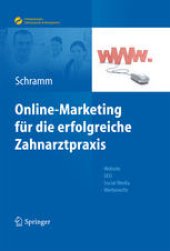 book Online-Marketing für die erfolgreiche Zahnarztpraxis: Website, SEO, Social Media, Werberecht