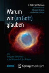 book Warum wir (an Gott) glauben: Eine kompakte Einführung in die Wissenschaft der Religion