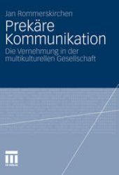 book Prekäre Kommunikation: Die Vernehmung in der multikulturellen Gesellschaft