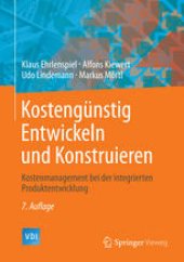 book Kostengünstig Entwickeln und Konstruieren: Kostenmanagement bei der integrierten Produktentwicklung