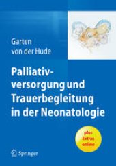 book Palliativversorgung und Trauerbegleitung in der Neonatologie