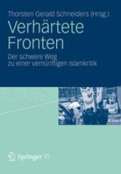 book Verhärtete Fronten: Der schwere Weg zu einer vernünftigen Islamkritik