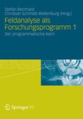 book Feldanalyse als Forschungsprogramm 1: Der programmatische Kern