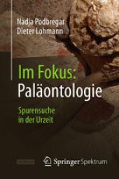 book Im Fokus: Paläontologie: Spurensuche in der Urzeit