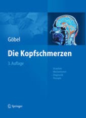 book Die Kopfschmerzen: Ursachen, Mechanismen, Diagnostik, Therapie