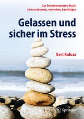 book Gelassen und sicher im Stress: Das Stresskompetenz-Buch: Stress erkennen, verstehen, bewältigen