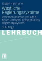 book Westliche Regierungssysteme: Parlamentarismus, präsiden-tielles und semi-präsidentielles Regierungssystem