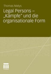 book Legal Persons – „Kämpfe“ und die organisationale Form