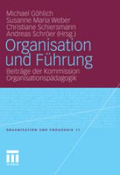 book Organisation und Führung: Beiträge der Kommission Organisationspädagogik