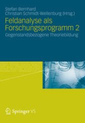 book Feldanalyse als Forschungsprogramm 2: Gegenstandsbezogene Theoriebildung