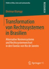 book Transformation von Rechtssystemen in Brasilien: Alternative Normensysteme und Rechtssystemwechsel in den Favelas von Rio de Janeiro