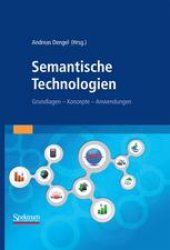 book Semantische Technologien: Grundlagen – Konzepte – Anwendungen