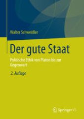 book Der gute Staat: Politische Ethik von Platon bis zur Gegenwart