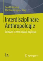 book Interdisziplinäre Anthropologie: Jahrbuch 1/2013: Soziale Kognition