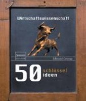 book 50 Schlüsselideen Wirtschaftswissenschaft