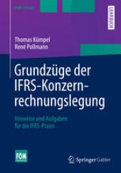 book Grundzüge der IFRS-Konzernrechnungslegung: Hinweise und Aufgaben für die IFRS-Praxis