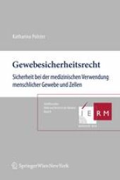 book Gewebesicherheitsrecht: Sicherheit bei der medizinischen Verwendung menschlicher Gewebe und Zellen