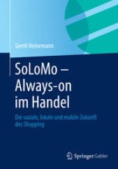 book SoLoMo - Always-on im Handel: Die soziale, lokale und mobile Zukunft des Shopping