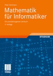 book Mathematik für Informatiker: Ein praxisbezogenes Lehrbuch