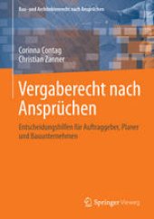 book Vergaberecht nach Ansprüchen: Entscheidungshilfen für Auftraggeber, Planer und Bauunternehmen