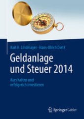 book Geldanlage und Steuer 2014: Kurs halten und erfolgreich investieren