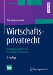 book Wirtschaftsprivatrecht: Grundlagen und Praxis des Bürgerlichen Rechts