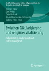 book Zwischen Säkularisierung und religiöser Vitalisierung: Religiosität in Deutschland und Polen im Vergleich