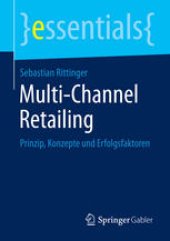 book Multi-Channel Retailing: Prinzip, Konzepte und Erfolgsfaktoren