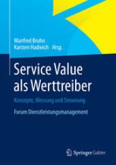 book Service Value als Werttreiber: Konzepte, Messung und Steuerung Forum Dienstleistungsmanagement