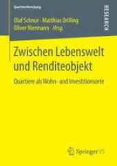 book Zwischen Lebenswelt und Renditeobjekt: Quartiere als Wohn- und Investitionsorte