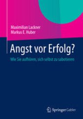 book Angst vor Erfolg?: Wie Sie aufhören, sich selbst zu sabotieren