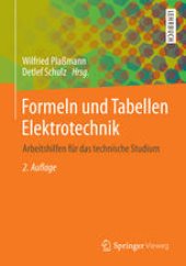 book Formeln und Tabellen Elektrotechnik: Arbeitshilfen für das technische Studium