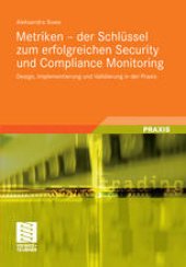 book Metriken – der Schlüssel zum erfolgreichen Security und Compliance Monitoring: Design, Implementierung und Validierung in der Praxis