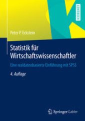 book Statistik für Wirtschaftswissenschaftler: Eine realdatenbasierte Einführung mit SPSS