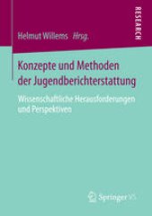 book Konzepte und Methoden der Jugendberichterstattung: Wissenschaftliche Herausforderungen und Perspektiven