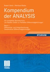 book Kompendium der ANALYSIS: Ein kompletter Bachelor-Kurs von Reellen Zahlen zu Partiellen Differentialgleichungen