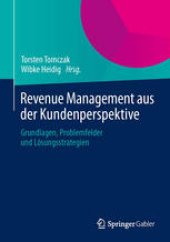 book Revenue Management aus der Kundenperspektive: Grundlagen, Problemfelder und Lösungsstrategien