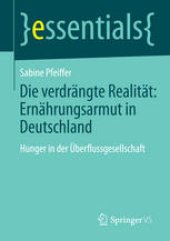 book Die verdrängte Realität: Ernährungsarmut in Deutschland: Hunger in der Überflussgesellschaft