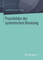book Praxisfelder der systemischen Beratung