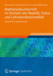 book Mathematikunterricht im Kontext von Realität, Kultur und Lehrerprofessionalität: Festschrift für Gabriele Kaiser