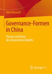 book Governance-Formen in China: Theorie und Praxis des chinesischen Modells