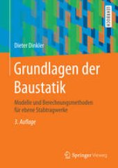 book Grundlagen der Baustatik: Modelle und Berechnungsmethoden für ebene Stabtragwerke