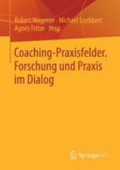 book Coaching-Praxisfelder. Forschung und Praxis im Dialog