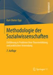 book Methodologie der Sozialwissenschaften: Einführung in Probleme ihrer Theorienbildung und praktischen Anwendung